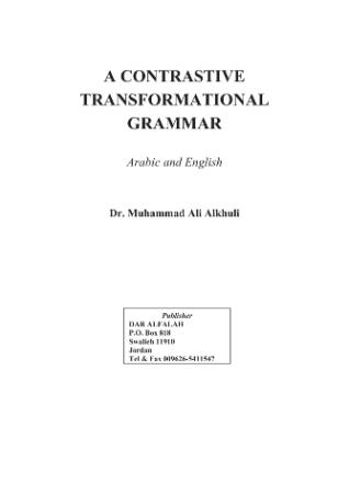 A Contrastive transformational grammar arabic and english by Alkhuli, Muhammad Ali