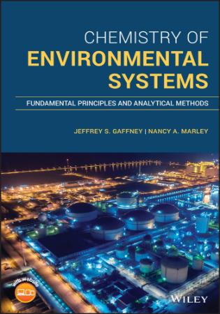 Chemistry of Environmental Systems   Fundamental Principles and Analytical Methods