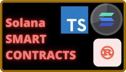 Solana Smart Contracts - Solana Programs in Rust, Typescript, Es6, crypto, program...