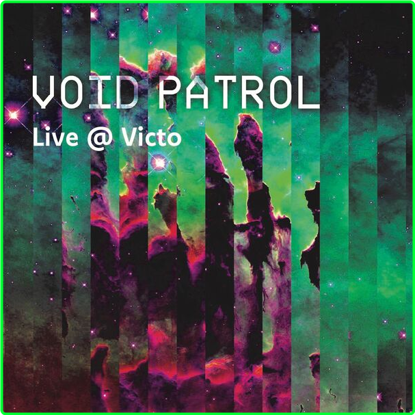 Void Patrol Live @ VICTO (2024) 24Bit 48kHz [FLAC] CQGtHvnS_o