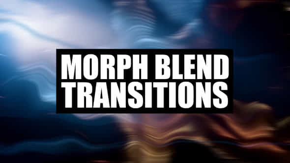 Morph Blend Transitions - VideoHive 45900239