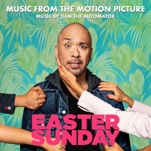 Dan The Automator - Easter Sunday (Music from the Motion Picture) - 2022