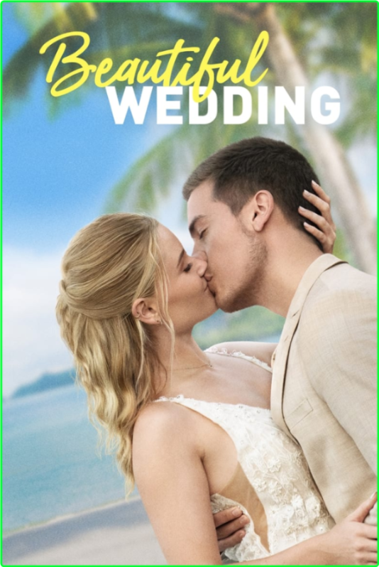 Beautiful Wedding (2024) [1080p/720p] (x264/x265) [6 CH] N5gfboTt_o