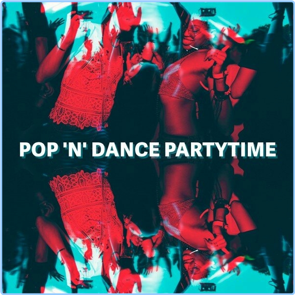 VA Pop 'n' Dance Partytime (2024) WEB [FLAC] 16BITS 44 1KHZ Sm4QsuB3_o