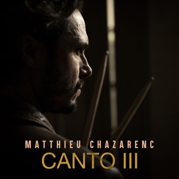 Matthieu Chazarenc- CANTO III 2024 24Bit-96kHz [FLAC] Slvlxh8C_o