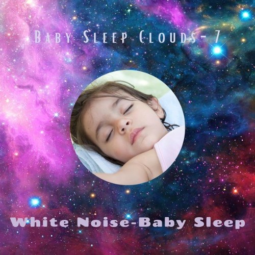 White Noise – Baby Sleep - Baby Sleep Clouds- 7 - 2021