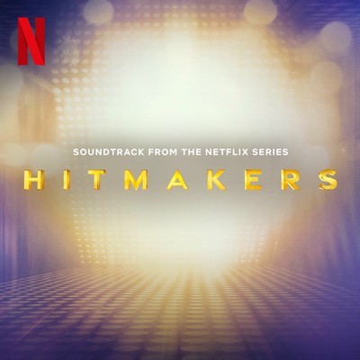 Hitmakers Soundtrack