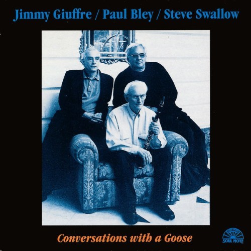 Jimmy Giuffre - Conversations With A Goose - 1996