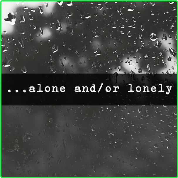 Various Artists - Alone Andor Lonely (2024) [320 Kbps] 8Jzsm3IS_o