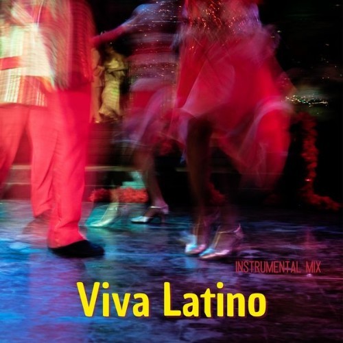 Viva Latino - Instrumental Mix - 2022