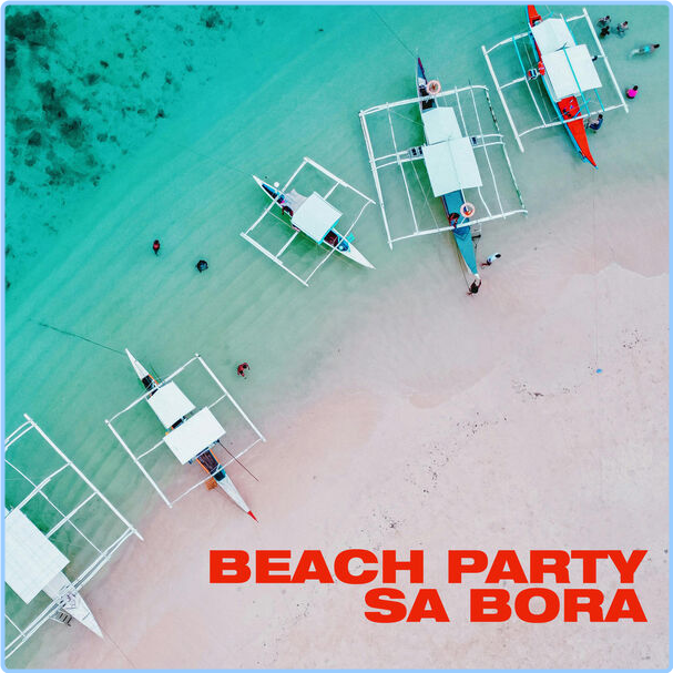 Various Artists - Beach Party Sa Bora (2024) [320 Kbps] GJUAYp9r_o