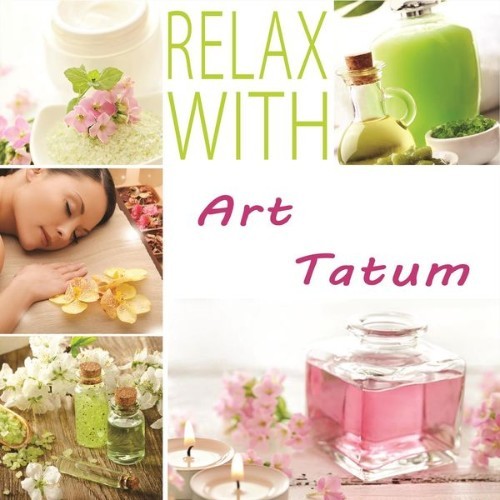 Art Tatum - Relax With - 2014