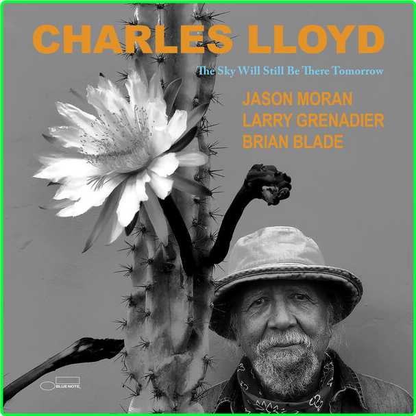 Charles Lloyd The Sky Will Still Be There Tomorrow (2024) 24Bit 96kHz [FLAC] OgkPXUhp_o