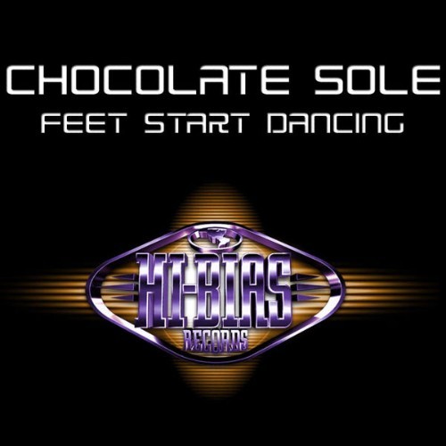 Chocolate Sole - Feet Start Dancing - 2006