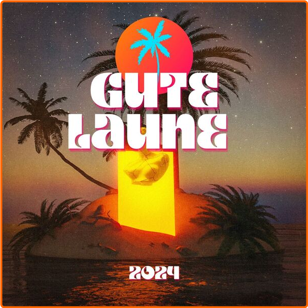 Various Artists - Gute Laune (2024) [320 Kbps] A3PorvfN_o