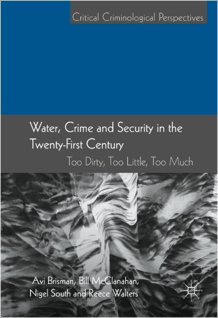 Brisman A  Water, Crime and Security in the Twenty-First Century   2018