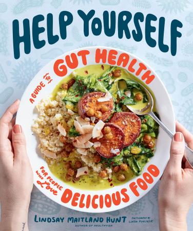 Help Yourself - A Guide to Gut Health for People Who Love Delicious Food