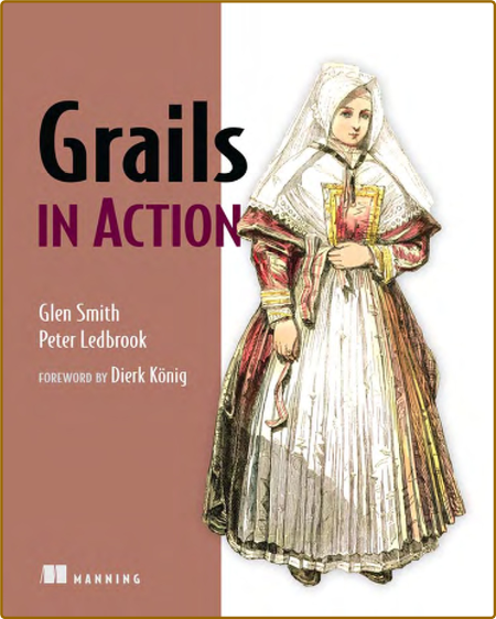 Grails in Action - Glen Smith and Peter Ledbrook