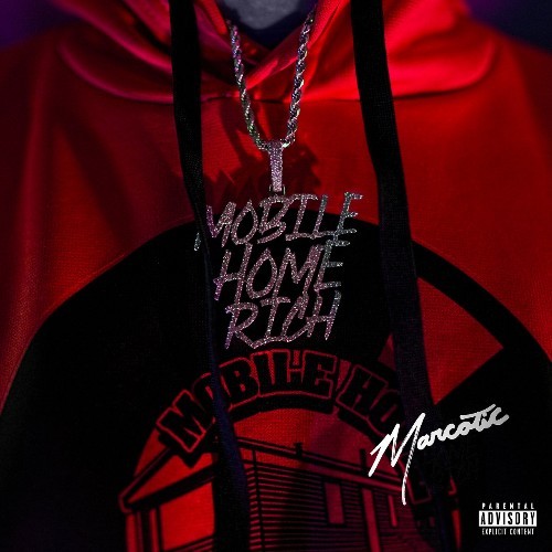  Marcotic - Mobile Home Rich (2022) 
