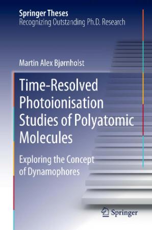 Time Resolved Photoionisation Studies of Polyatomic Molecules Exploring the Concep...