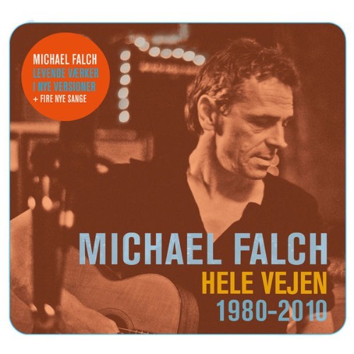Michael Falch - Hele Vejen 1980-2010 - 2010