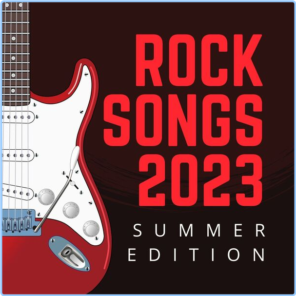 Various Artists - Rock Songs (2023) Summer Edition (2024) [320 Kbps] XbnBCL1H_o