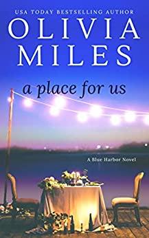 A Place for Us (Blue Harbor Boo - Olivia Miles