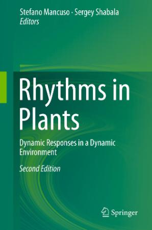 Rhythms in Plants Dynamic Responses in a Dynamic Environment