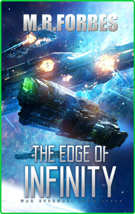 The Edge of Infinity by M R  Forbes