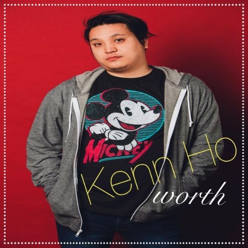 Kenn Ho - Worth - 2019