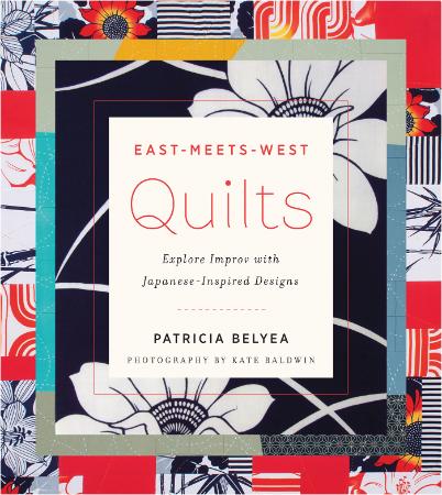 East-Meets-West Quilts Explore Improv with Japanese-Inspired Designs