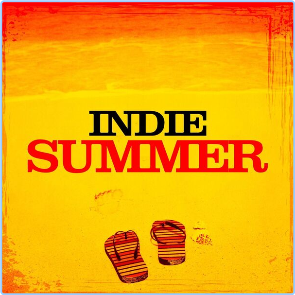 Various Artists - Indie Summer (2024) [320 Kbps] 719zOYQ7_o