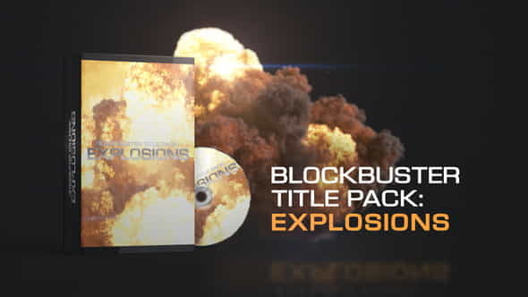 Blockbuster Title Pack: Explosions - VideoHive 22352530