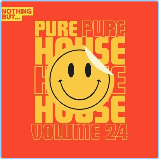 Various Artists - Nothing But Pure House Music Vol 24 (2024) [320 Kbps] 1Tm5FruC_o