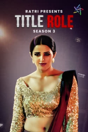 Title Role 2025 Hindi (Season 03 Complet) Ratri WEB Series 720p HDRip Download