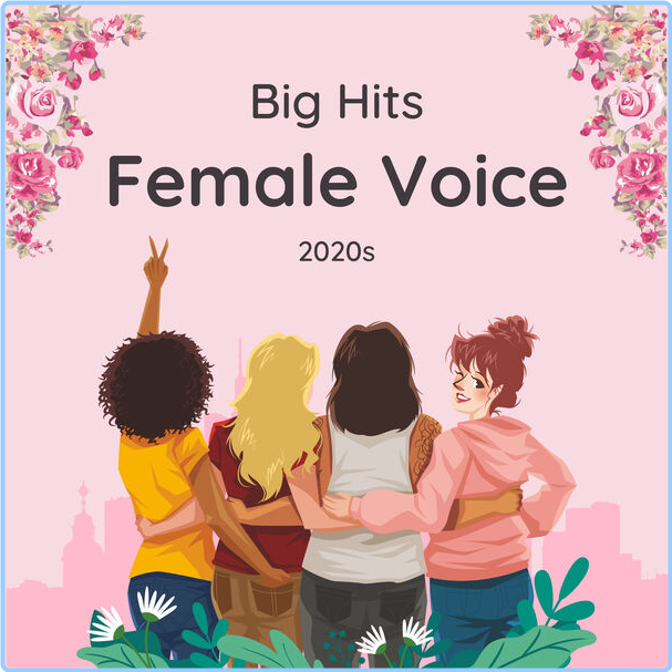 Various Artists - Big Hits - Female Voice 2020s (2024) [320 Kbps] JJUF0PCw_o