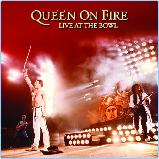 Queen On Fire Live At The Bowl Live At Milton Keynes Bowl June (1982-2004) Rock Flac 16 44 F4p3sRa1_o