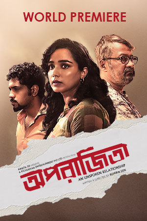 Aparajitaa An Unspoken Relationship (2025) Bengali Movie 720p 480p Download