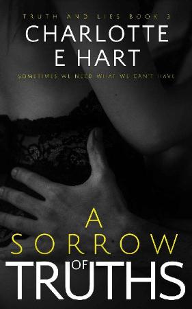 A Sorrow Of Truths A Dark Roma   Charlotte E Hart