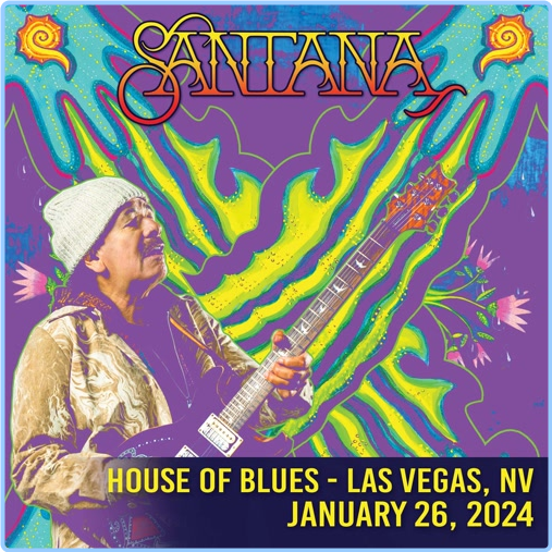 Santana (2024) 01 26 House Of Blues (2024) WEB [FLAC] 16BITS 44 1KHZ 2HDdfrC5_o