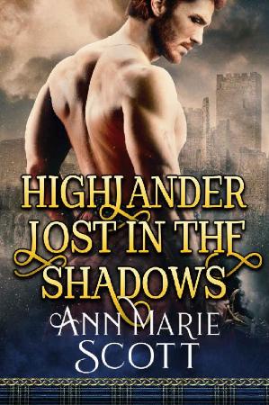Highlander Lost In The Shadows  - Ann Marie Scott