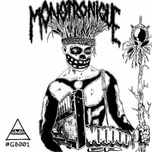 MONOTRONIQUE - Voodoo - 2015