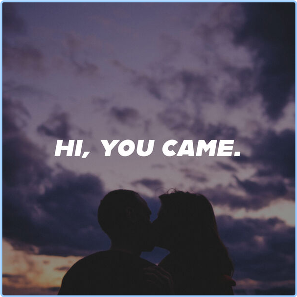 Various Artists - Hi, You Came (2024) [320 Kbps] Jo2srQlk_o