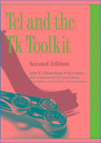 Ousterhout - Tcl And The Tk Toolkit - (2009)