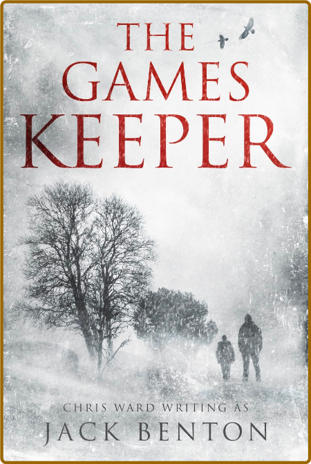 The Games Keeper by Jack Benton