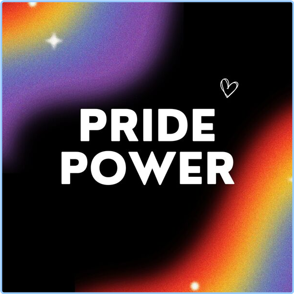 Various Artists - Pride Power (2024) [320 Kbps] 9NmGNpSR_o