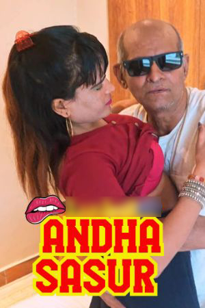 Andha Sasur 2025 Hindi Uncut Short Films 720p HDRip 1Click Download