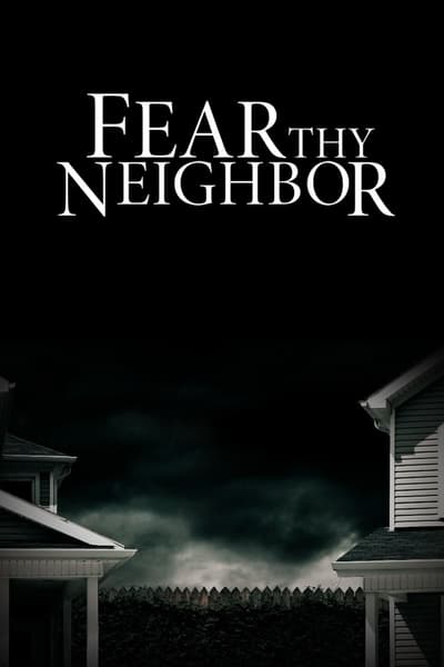 Fear Thy Neighbor S07E12 Law and Disorder 720p HEVC x265-MeGusta
