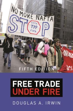 Free Trade Under Fire, 5th Edition