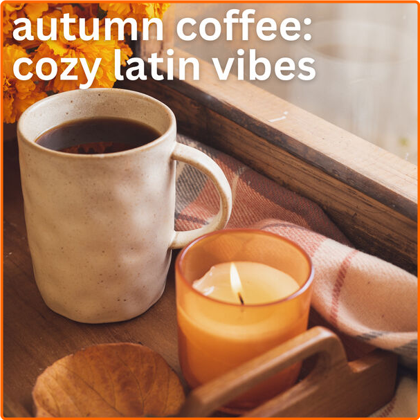 Various Artists - Autumn Coffee Cozy Latin Vibes (2024) [320 Kbps] 9trzhD4n_o